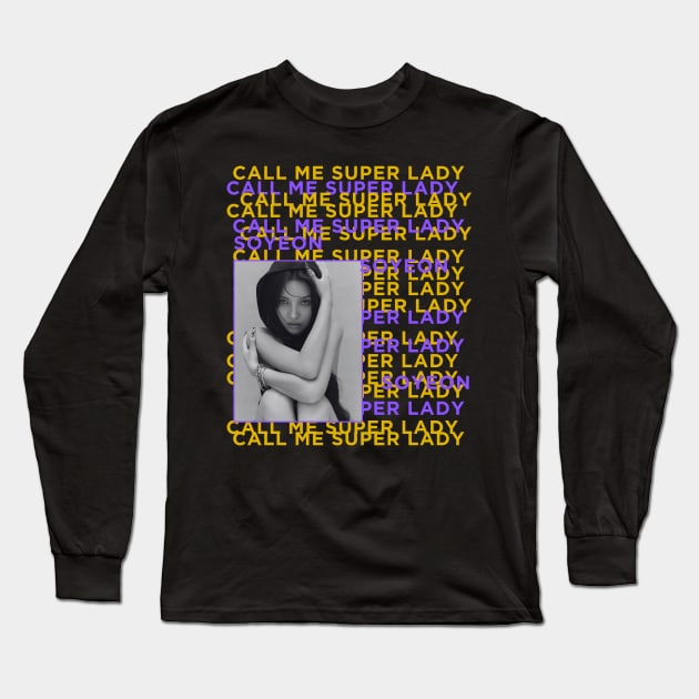 SOYEON Super Lady (G)I-dle Long Sleeve T-Shirt by wennstore